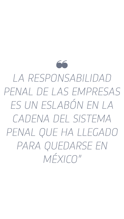   La responsabilidad penal de las empresas es un eslab n en la cadena del sistema penal que ha llegado para quedarse    