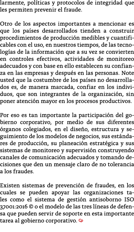 larmente, pol ticas y protocolos de integridad que les permiten prevenir el fraude  Otro de los aspectos importantes    