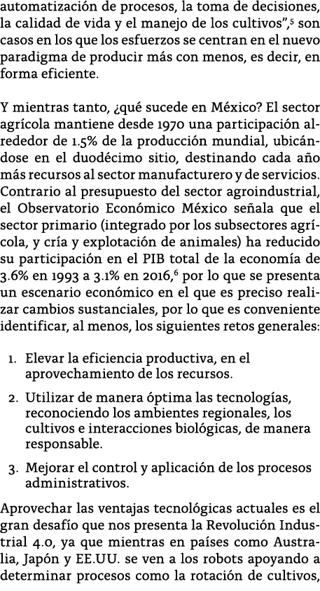 automatizaci n de procesos, la toma de decisiones, la calidad de vida y el manejo de los cultivos ,5 son casos en los   