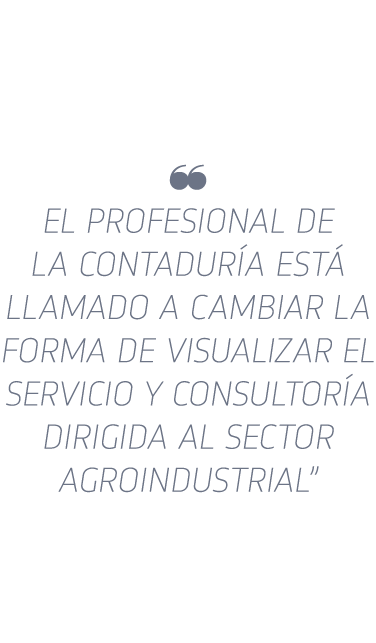   El profesional de la Contadur a est  llamado a cambiar la forma de visualizar el servicio y consultor a dirigida al   
