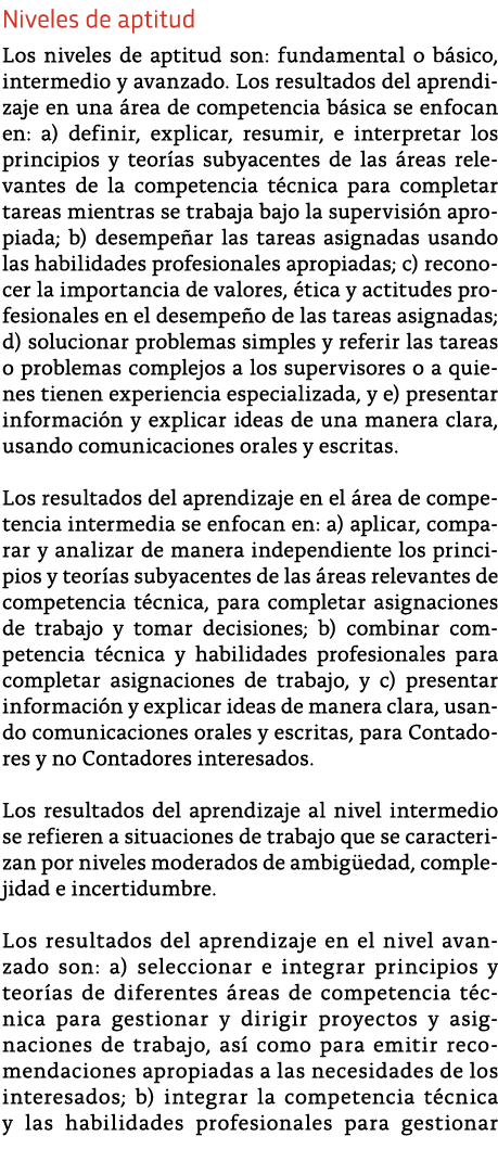 Niveles de aptitud Los niveles de aptitud son: fundamental o b sico, intermedio y avanzado  Los resultados del aprend   