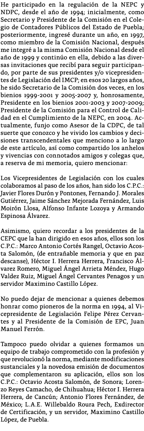 He participado en la regulaci n de la NEPC y NDPC, desde el a o de 1994; inicialmente, como Secretario y Presidente d   