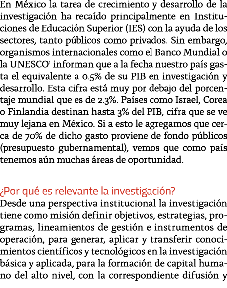 En M xico la tarea de crecimiento y desarrollo de la investigaci n ha reca do principalmente en Instituciones de Educ   