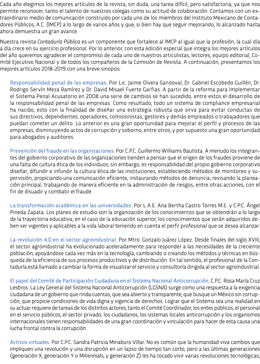 Cada a o elegimos los mejores art culos de la revista, sin duda, una tarea dif cil, pero satisfactoria, ya que nos pe   