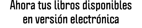 Ahora tus libros disponibles en versi n electr nica