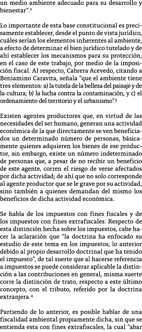 un medio ambiente adecuado para su desarrollo y bienestar  2 Lo importante de esta base constitucional es precisament   