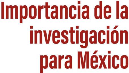 Importancia de la investigaci n para M xico