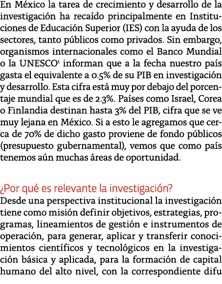 En M xico la tarea de crecimiento y desarrollo de la investigaci n ha reca do principalmente en Instituciones de Educ   