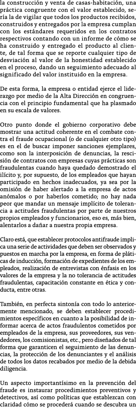 la construcci n y venta de casas-habitaci n, una pr ctica congruente con el valor establecido, ser a la de vigilar qu   