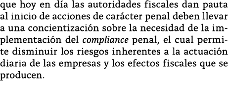 que hoy en d a las autoridades fiscales dan pauta al inicio de acciones de car cter penal deben llevar a una concient   