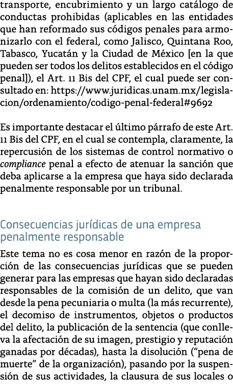 transporte, encubrimiento y un largo cat logo de conductas prohibidas (aplicables en las entidades que han reformado    